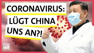 Coronavirus: Immer mehr Infizierte und Tote – Lügt China uns an?! | Possoch klärt | BR24